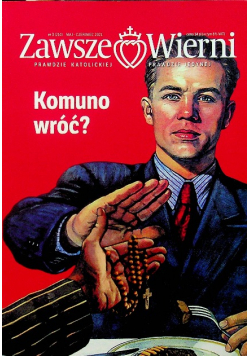 Zawsze wierni Komuno wróć numer 3