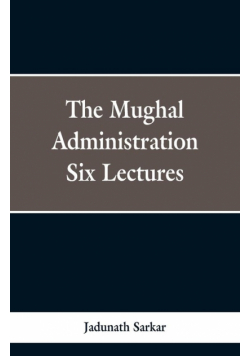 The Mughal Administration