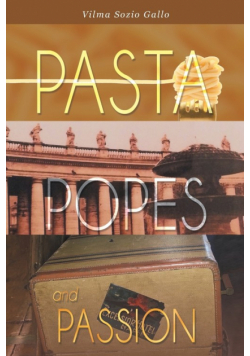 Pasta, Popes, and Passion