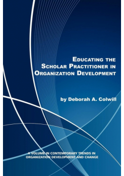 Educating the Scholar Practitioner in Organization Development
