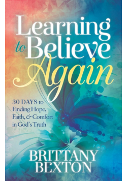 Learning to Believe Again