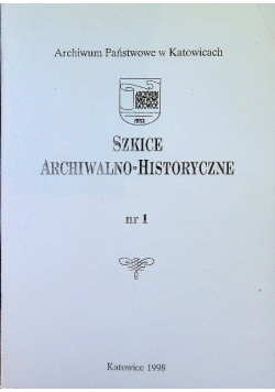 Szkice Archiwalno - Historyczne