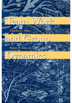 Team Work and Group Dynamics