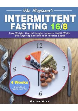 The Beginner's Intermittent Fasting 16/8