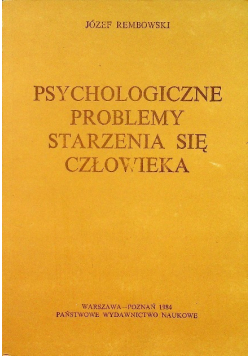 Psychologiczne problemy starzenia się człowieka