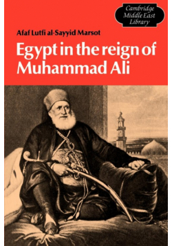 Egypt in the Reign of Muhammad Ali