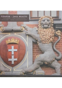 Gdańsk – Lwie Miasto