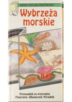 Mały atlas przyrody Wybrzeża morskie