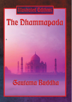 The Dhammapada (Illustrated Edition)