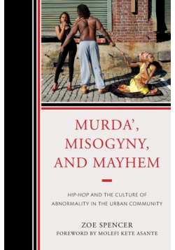 Murda', Misogyny, and Mayhem