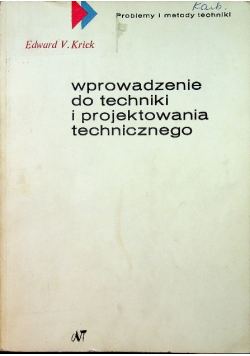 Wprowadzenie do techniki i projektowania technicznego