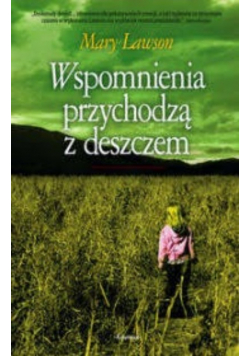 Wspomnienia przychodzą z deszczem