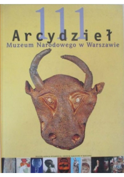 111 arcydzieł Muzeum Narodowego w Warszawie