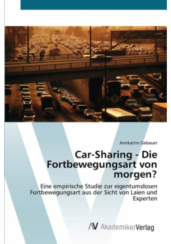 Car-Sharing - Die Fortbewegungsart von morgen?