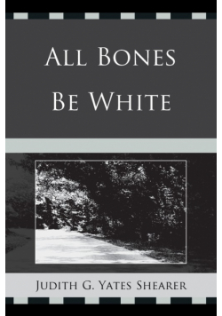 All Bones Be White