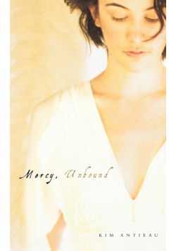Mercy, Unbound
