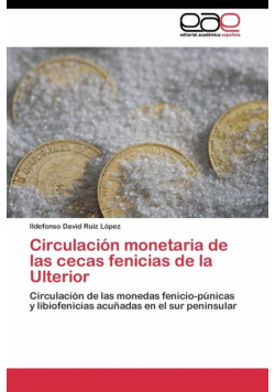 Circulación monetaria de las cecas fenicias de la Ulterior