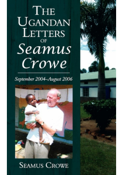 The Ugandan Letters of Seamus Crowe