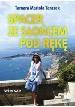 Spacer ze słońcem pod rękę