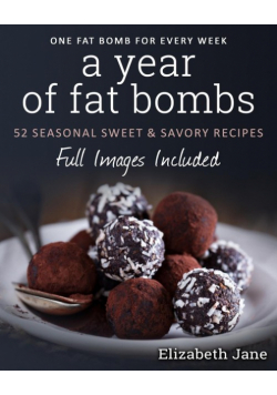 A Year of Fat Bombs
