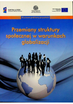 Przemiany struktury społecznej w warunkach globalizacji