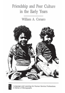Friendship and Peer Culture in the Early Years
