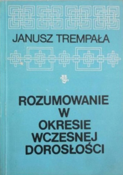 Rozumowanie w okresie wczesnej dorosłości