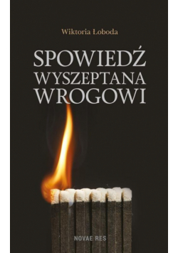 Spowiedź wyszeptana wrogowi