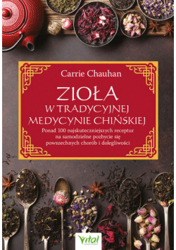 Zioła w Tradycyjnej Medycynie Chińskiej