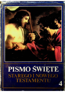 Pismo Święte Starego i Nowego Testamentu Tom 4