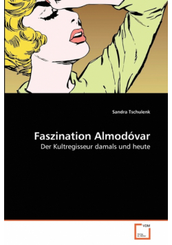 Faszination Almodóvar