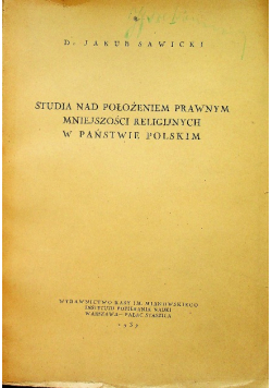 Studia nad połóżeniem prawnym mniejszości religijnych w państwie polskim 1937 r.