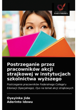 Postrzeganie przez pracowników akcji strajkowej w instytucjach szkolnictwa wyższego