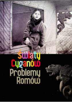 Świat cyganów  problemy Romów