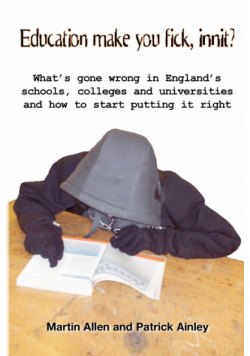Education Make You Fick, Innit?