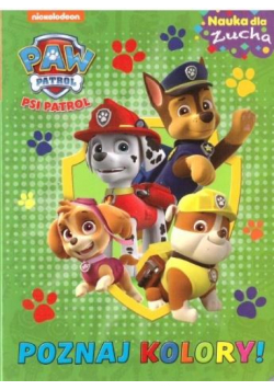 Psi Patrol. Nauka dla zucha. Poznaj kolory!