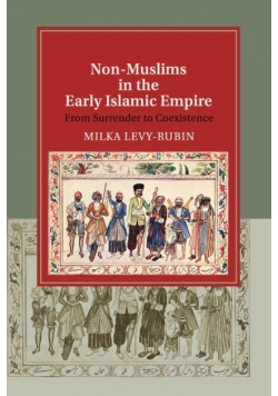 Non-Muslims in the Early Islamic Empire