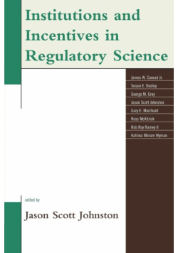 Institutions and Incentives in Regulatory Science