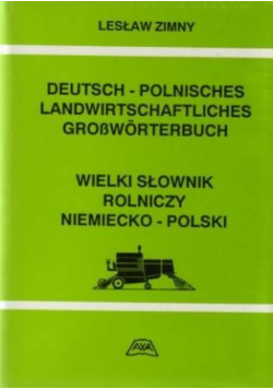 Wielki słownik rolniczy niemiecko polski