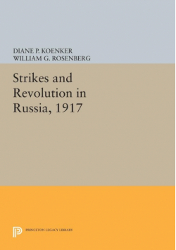 Strikes and Revolution in Russia, 1917