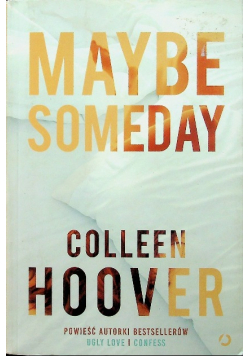 Maybe someday