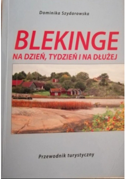 Blekinge na dzień tydzień i na dłużej
