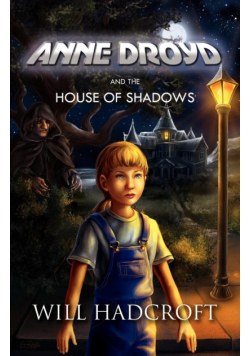 Anne Droyd and the House of Shadows