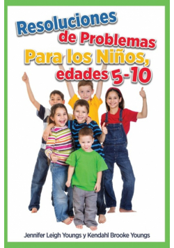 Problem Solving Skills for Children, Ages 5-10 (Spanish Edition)