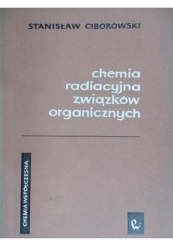 Chemia radiacyjna związków organicznych