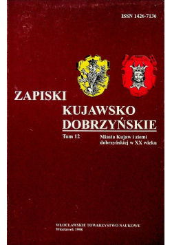 Zapiski Kujawsko Dobrzyńskie tom 12