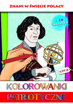 Kolorowanki Patriotyczne. Znani w świecie Polacy