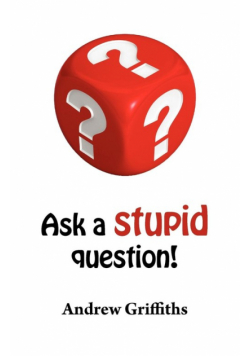 Ask a Stupid Question