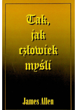 Tak jak człowiek myśli