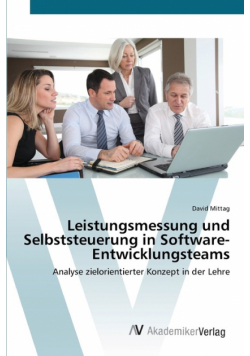 Leistungsmessung und Selbststeuerung in Software-Entwicklungsteams